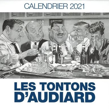 Les Tontons d'Audiard - Calendrier 2021 par Charles Da Costa