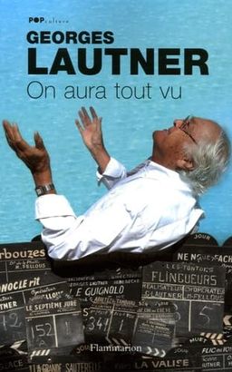 On aura tout vu par Georges Lautner, José-Louis Bocquet, Charles Da Costa (illustrations de)